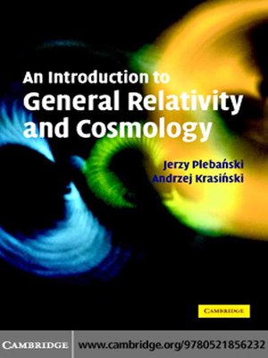 cover image of An Introduction to General Relativity and Cosmology